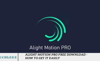 Alight Motion Pro Free Download - How to Get It Easily