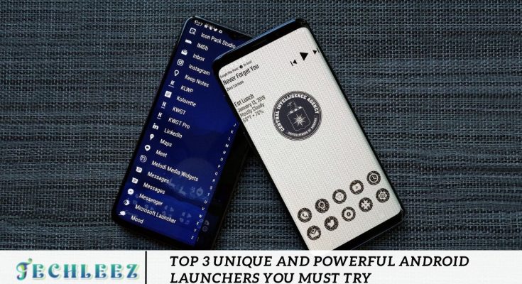 Top 3 Unique and Powerful Android Launchers You Must Try