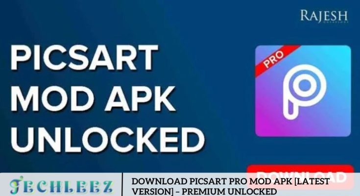 Download PicsArt Pro Mod APK [Latest Version] – Premium Unlocked