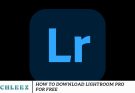 How to Download Lightroom Pro for Free