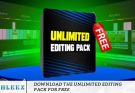 Download the Unlimited Editing Pack for Free