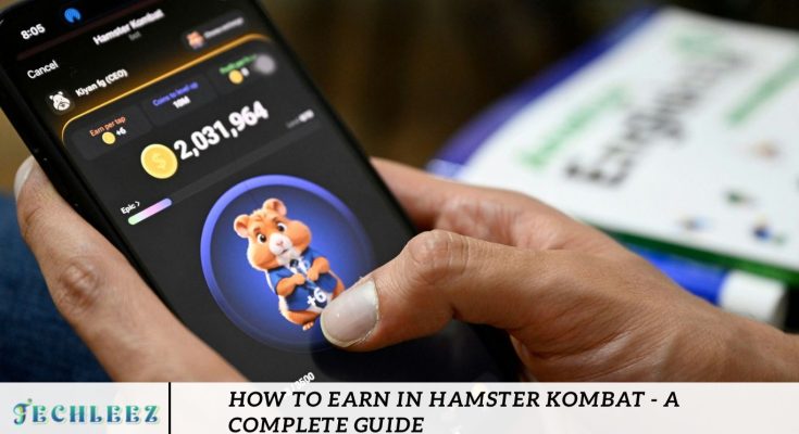 How to Earn in Hamster Kombat - A Complete Guide