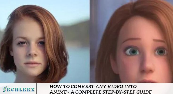 How to Convert Any Video into Anime - A Complete Step-by-Step Guide