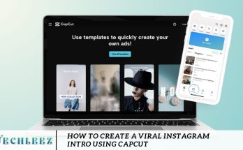 How to Create a Viral Instagram Intro Using CapCut