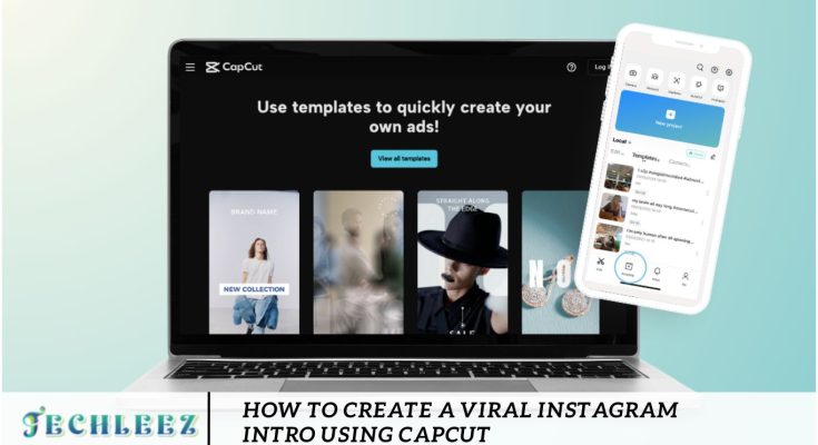 How to Create a Viral Instagram Intro Using CapCut