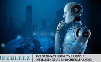 The Ultimate Guide to Artificial Intelligence (AI) & Machine Learning