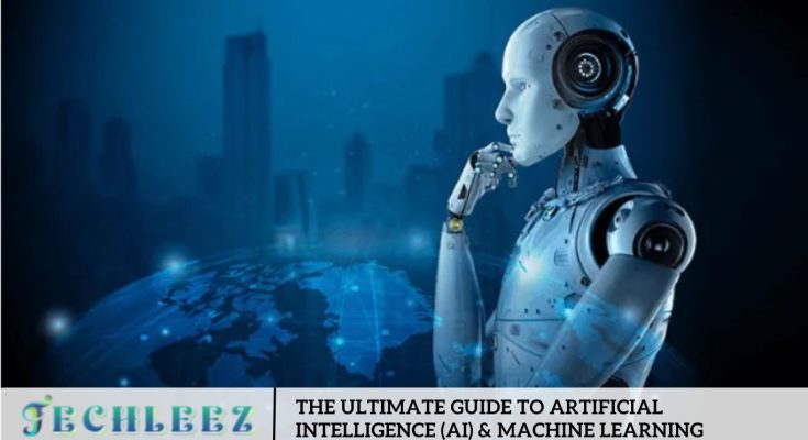 The Ultimate Guide to Artificial Intelligence (AI) & Machine Learning