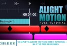 Complete Alight Motion Intro Tutorial – for Beginners
