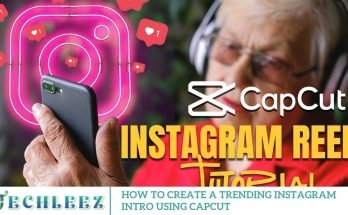 How to Create a Trending Instagram Intro Using CapCut