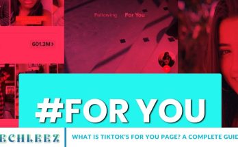 What Is TikTok’s For You Page? A Complete Guide