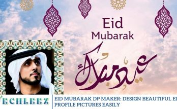 Eid Mubarak DP Maker: Design Beautiful Eid Profile Pictures Easily