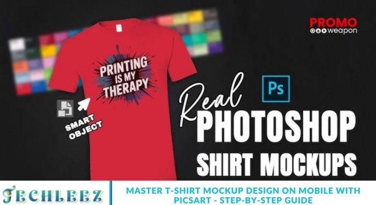 Master T-Shirt Mockup Design on Mobile with PicsArt - Step-by-Step Guide