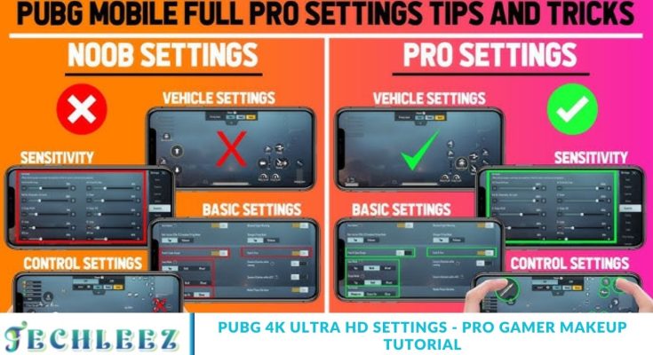 PUBG 4K Ultra HD Settings - Pro Gamer Makeup Tutorial
