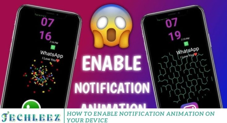 How to Enable Notification Animation on Your Device