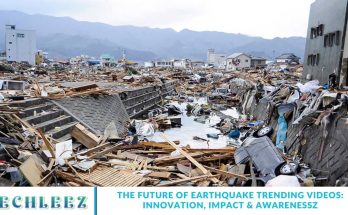 The Future of Earthquake Trending Videos: Innovation, Impact & Awarenessz