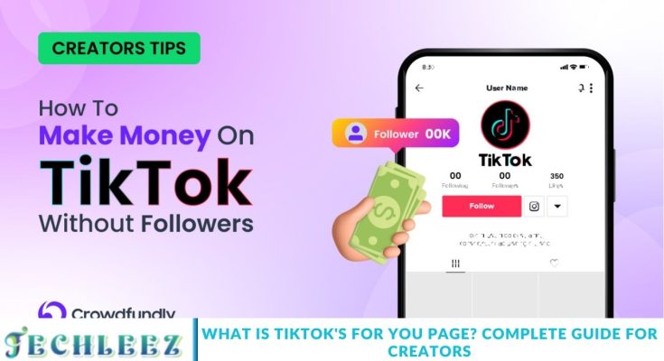 What Is TikTok's For You Page? Complete Guide for Creators