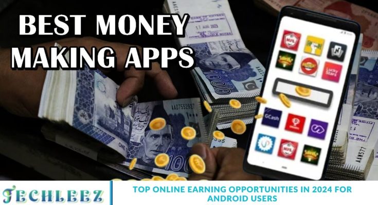 Top Online Earning Opportunities in 2024 for Android Users