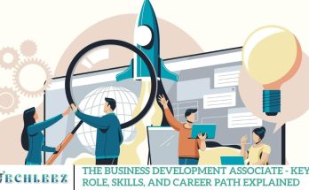 The Business Development Associate - Key Role, Skills, and Career Path Explained