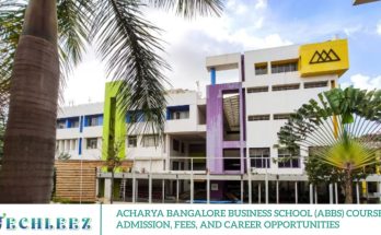 Acharya Bangalore Business School (ABBS) Courses, Admission, Fees, and Career Opportunities