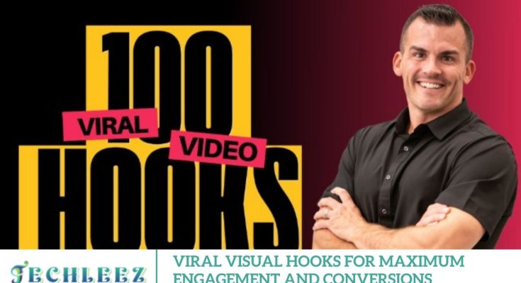 Viral Visual Hooks for Maximum Engagement and Conversions