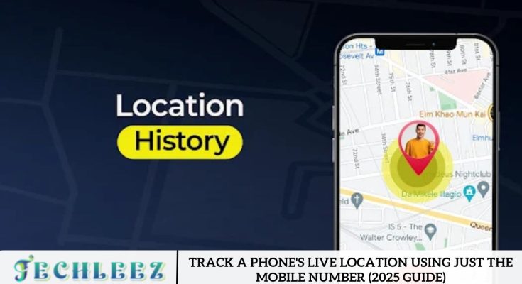 Track a Phone's Live Location Using Just the Mobile Number (2025 Guide)