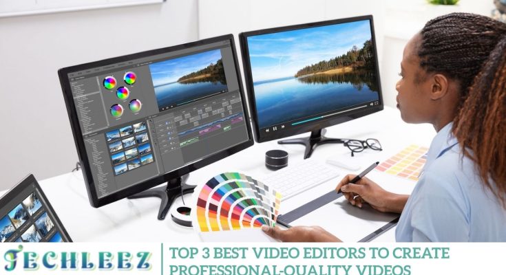 3 Best Video Editors
