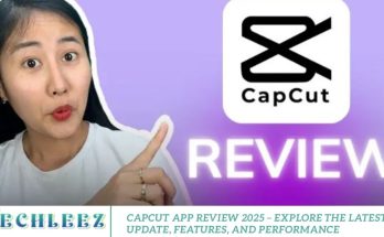 CapCut App Review 2025